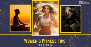 Read more about the article Women’s Fitness Tips- 10 Practical Tactics to Unlatch Inner Strength