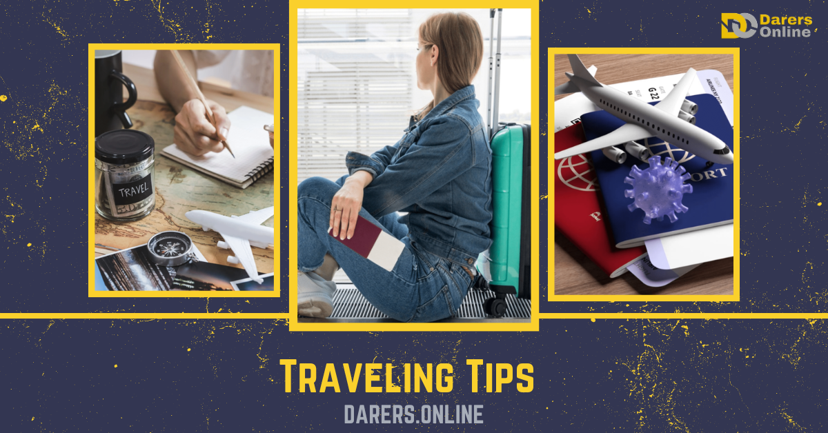 You are currently viewing Traveling Tips- 10 Useful Travel Tips For First-Time Travelers