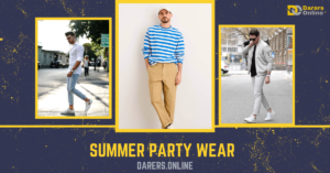 Read more about the article SUMMER PARTY WEAR -10 OUTFITS EVREY MAN MUST HAVE